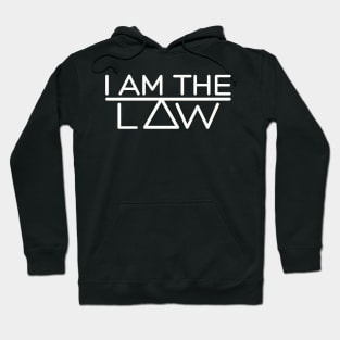 I Am The Law Hoodie